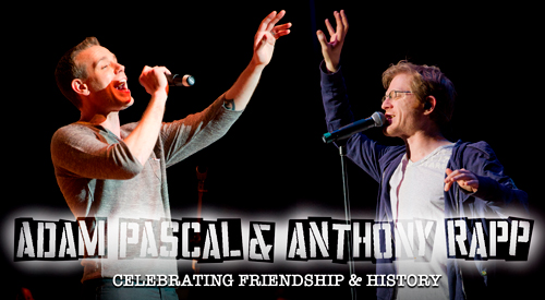 Adam Pascal & Anthony Rapp: Celebrating 30 Years of Friendship & ‘RENT’